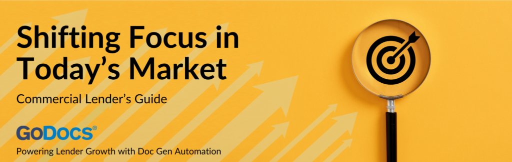 Commercial Lender’s Guide Shifting Focus in Today’s Market Blog 2