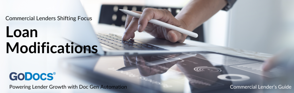 Commercial Lenders Shifting Focus: Loan Modifications